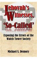Jehovah's Witnesses, 'So-Called'