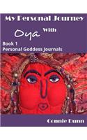 My Personal Journey with Oya Journal