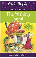 The Wishing Wand: (Enid Blyton: Star Reads Series 7)