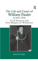 The Life and Career of William Paulet (c.1475–1572)