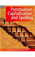 Punctuation, Capitalization, and Spelling: Grammar and Composition Skills