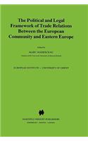 The Political and Legal Framework of Trade Relations Between the European Community and Eastern Europe