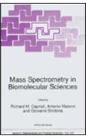 Mass Spectrometry in Biomolecular Sciences