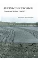 The Impossible Border: Germany and the East, 1914-1922