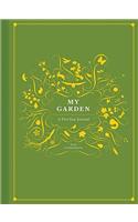 My Garden: a Five-Year Journal