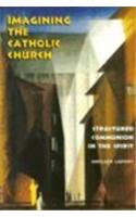 Imagining the Catholic Church