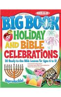 The Big Book of Holiday and Bible Celebrations