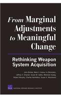 From Marginal Adjustments to Meaningful Change