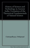 History of Science and Technology in Ancient India: Formation of the Theoretical Fundamentals of Natural Science: 002