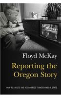Reporting the Oregon Story