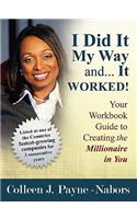 I Did It My Way ... and It Worked Workbook