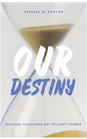 Our Destiny