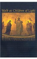 Walk as Children of Light