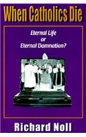 When Catholics Die