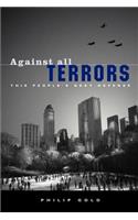Against All Terrors