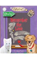 Remember the Love