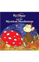 Peanut Monkey and the Mystical Mushroom