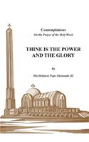 Thine is the Power and the Glory