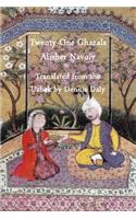 Twenty-One Ghazals by Alisher Navoiy, Translated from the Uzbek by Dennis Daly
