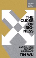 The Curse of Bigness: Antitrust in the New Gilded Age