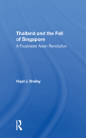 Thailand And The Fall Of Singapore
