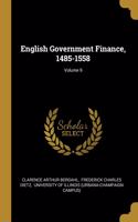 English Government Finance, 1485-1558; Volume 9