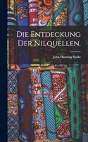 Die Entdeckung der Nilquellen.