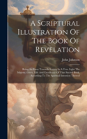 Scriptural Illustration Of The Book Of Revelation