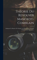 Théorie Du Revolver Mangeot-comblain