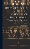 Rich's 'Apolonius & Silla, ' an Original of Shakespeare's 'Twelfth Night'