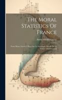 Moral Statistics Of France