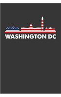 Washington DC: Daily Planner 100 page 6 x 9 Proud of your American City skylines, 4th of July, patriotic US flag cool stuff to jot down your ideas and notes