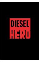 Diesel Hero