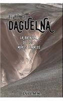 El Rey de Daguelna: La Batalla de los Muros Blancos(1 El Rey de Daguelna)
