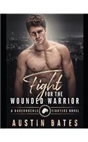 Fight For The Wounded Warrior