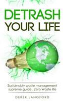 Detrash Your Life