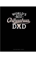 World's Best Chihuahua Dad: Blank Sheet Music - 12 Staves