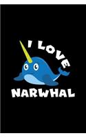 I Love Narwhal