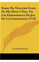 Essay Du Nouveau Conte De Ma Mere L'Oye, Ou Les Enluminures Du Jeu De La Constitution (1723)