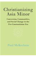 Christianizing Asia Minor
