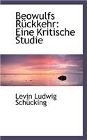 Beowulfs R Ckkehr: Eine Kritische Studie