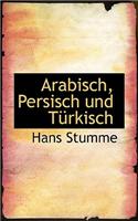 Arabisch, Persisch Und T Rkisch