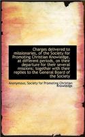 Charges Delivered to Missionaries, of the Society for Promoting Christian Knowledge, at Different Pe