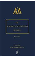 The Academy of Management Annals, Volume 6