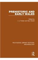 Prehistoric and Early Wales