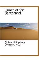 Quast of Sir Bertarand