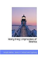 Henry Irving S Impressions of America