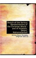 Sketch of the Various Denominations of the Christian World