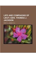 Life and Compaigns of Lieut.-Gen. Thomas J. Jackson