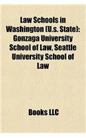 Law Schools in Washington (U.S. State): Gonzaga University School of Law, Seattle University School of Law(English)